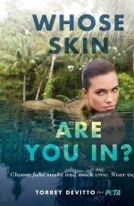 TORREY DEVITTO for 2016 Peta, Whose Skin Are You