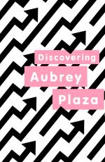AUBREY PLAZA for Buzzfeed, November 2017