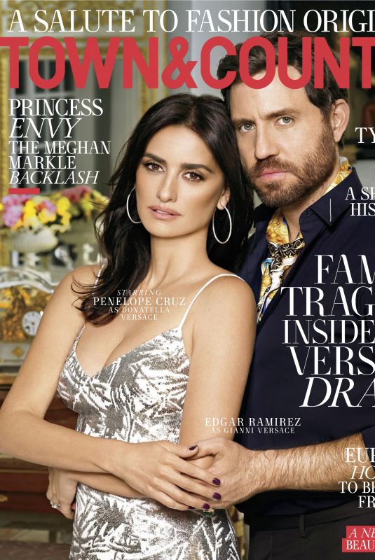 PENELOPE CRUZ and Edgar Ramirez in Town & Country Magazine, March 2018 Issue