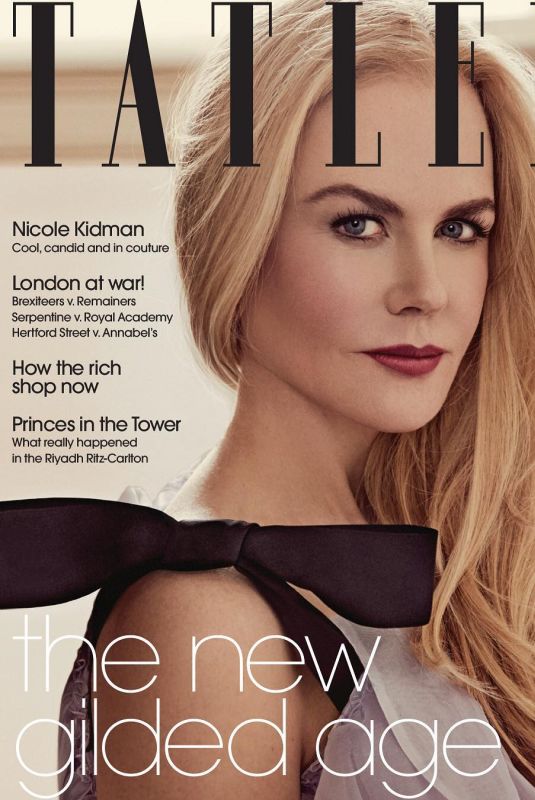 NICOLE KIDMAN in Tatler Magazine, July 2018 Issue