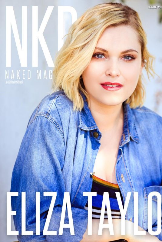 ELIZA TAYLOR in NKD Magazine, June 2018 Issue