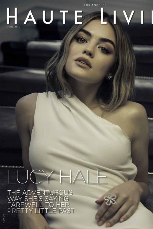 LUCY HALE in Haute Living, June 2018