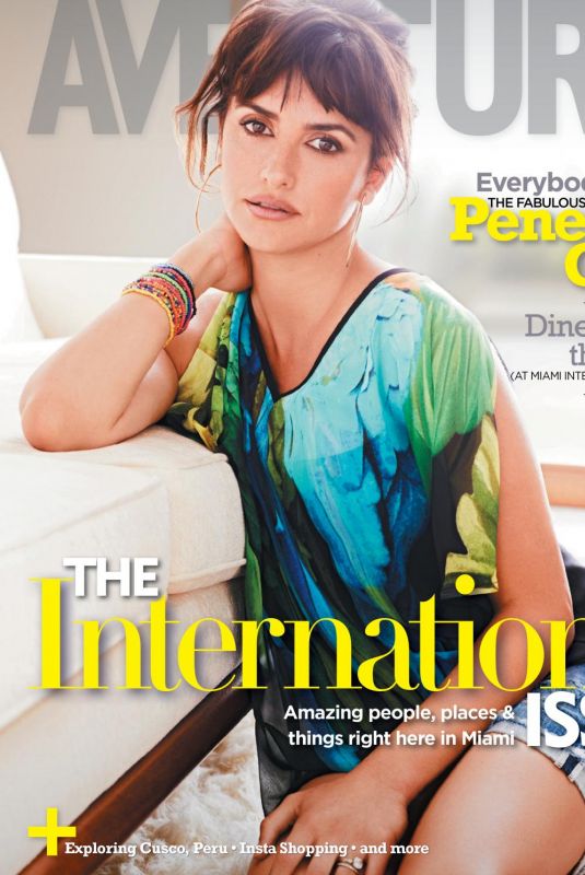 PENELOPE CRUZ in Aventura Magazine, July 2018