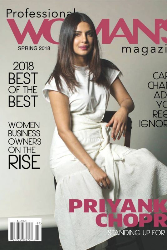 PRIYANKA CHOPRA in Professional Woman’s Magazine, Spring 2018