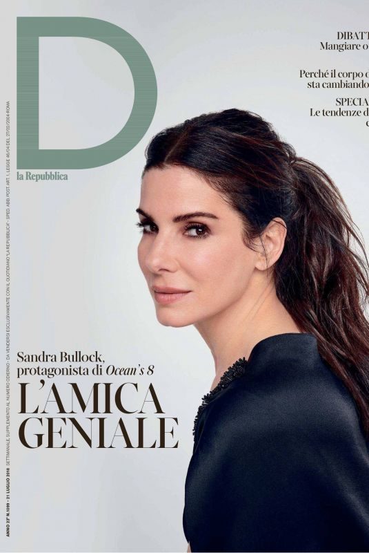 SANDRA BULLOCK in D La Repubblica Magazine, July 2018 Issue