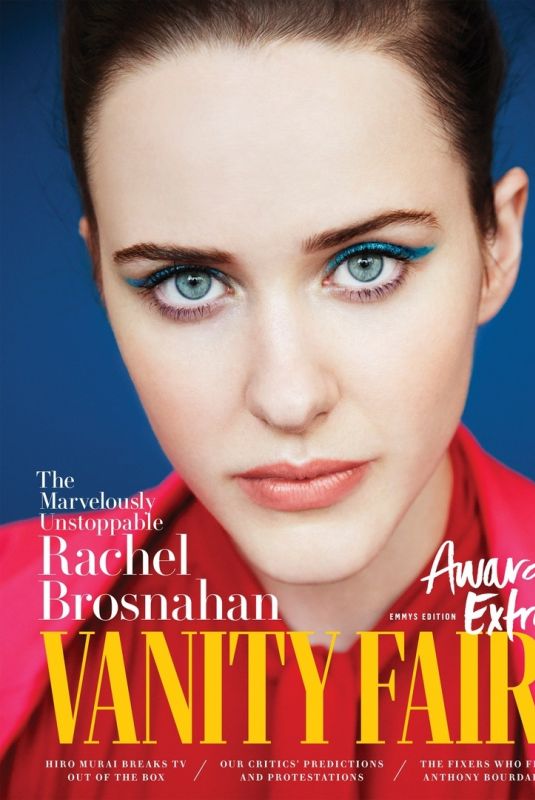 RACHEL BROSNAHAN in Vanity Fair Magazine, August 2018
