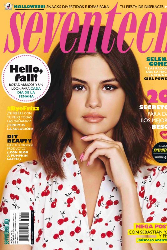 SELENA GOMEZ in Seventeen Magazine, Mexico October 2018
