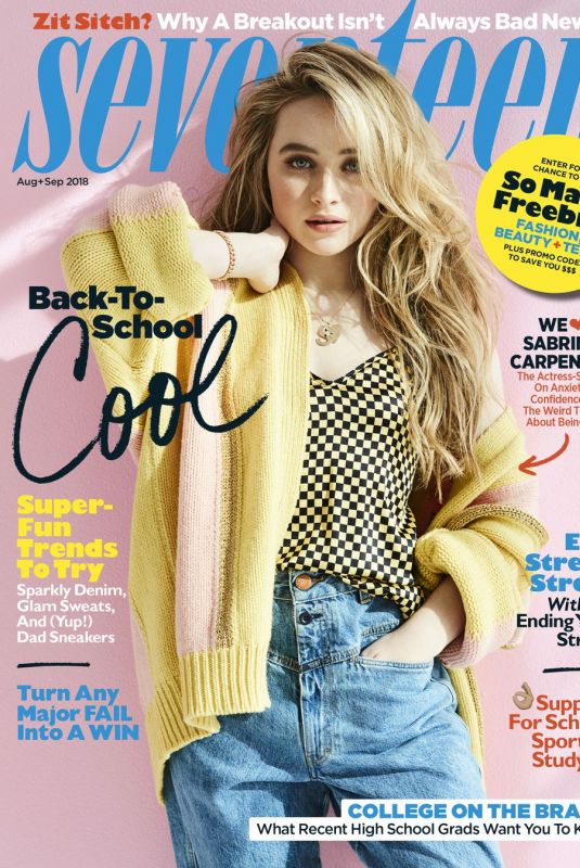 SABRINA CARPENTER for Seventeen Magazine, August/September 2018