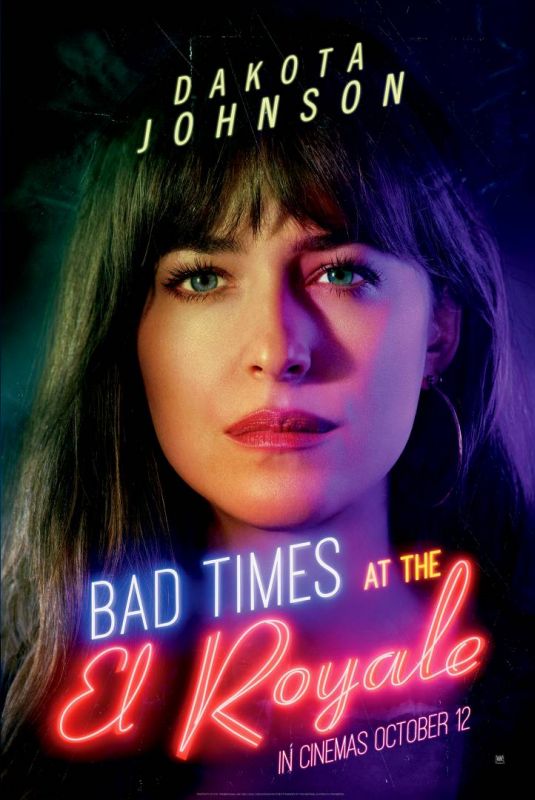 DAKOTA JOHNSON - Bad Times at the El Royale Postersm Trailer an Promos