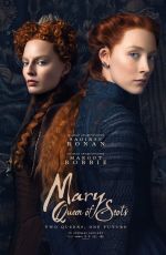 MARGOT ROBBIE - Mary Queen of Scots Posters and Promos