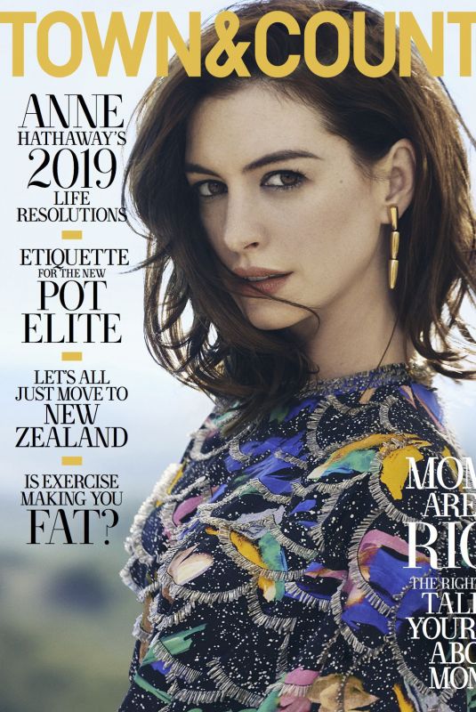 ANNE HATHAWAY in Town & Country Magazine, February 2019