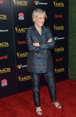GLEN CLOSE at 2019 Aacta International Awards in Los Angeles 01/04/2019