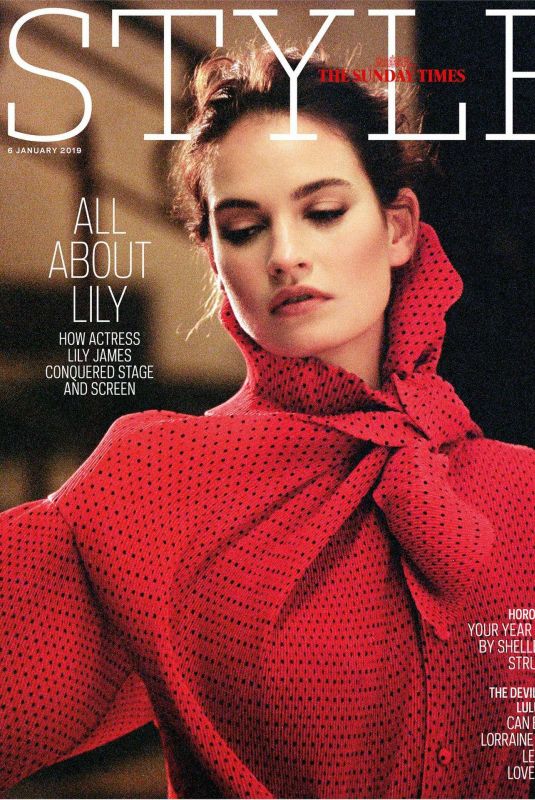 LILY JAMES in Sunday Times Style Magazine, January 2019