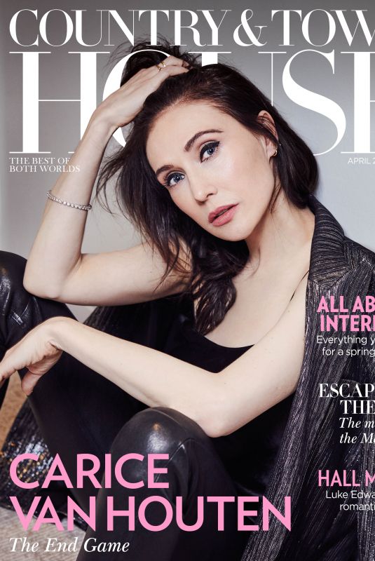 CARICE VAN HOUTEN for Country & Town House Magazine, April 2019