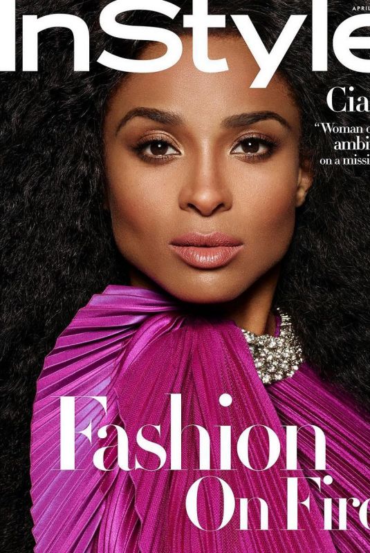 CIARA in Instyle Magazine, April 2019 Issue