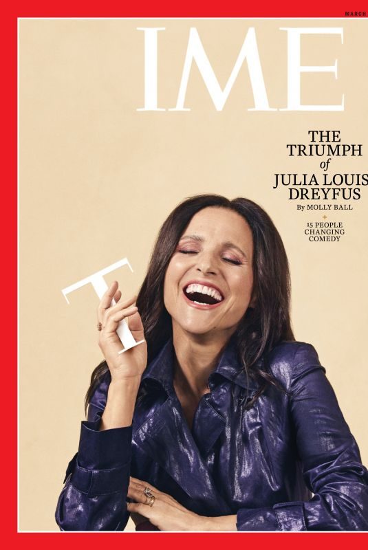 JULIA LOUS-DREYFUS in Time Magazine, March 2019