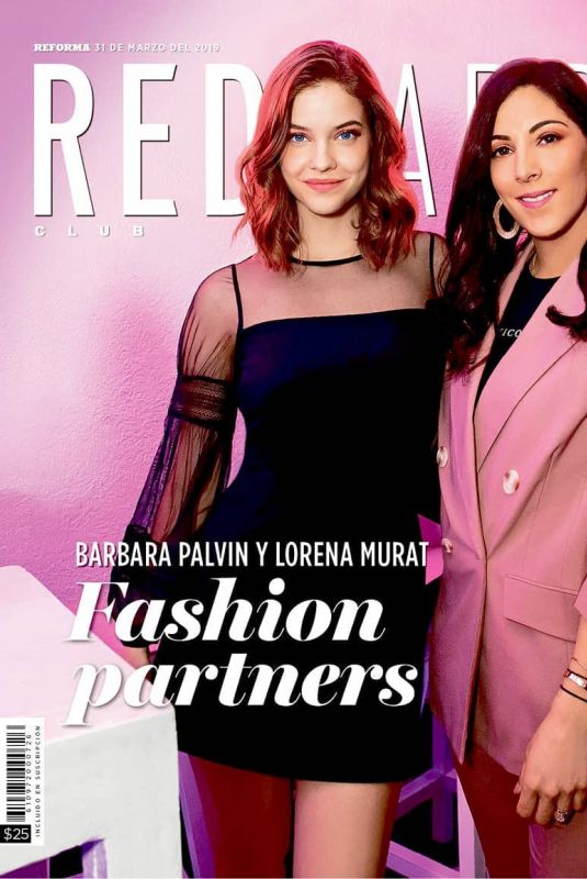 BARBARA PALVIN and LORENA MURAT on the Cover Reforma Magazine, March 2019
