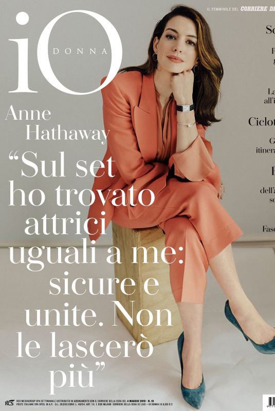 ANNE HATHAWAY in Io Donna Del Corriere Della Sera, May 2019