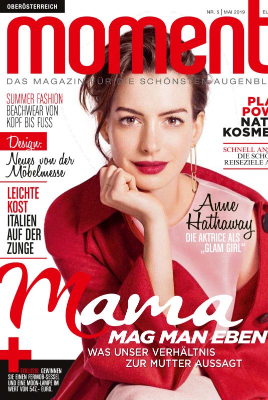 ANNE HATHAWAY in Moments Magazine, Austria May 2019