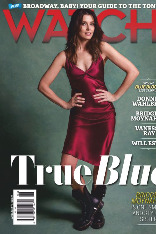 BRIDGET MOYNAHAN in Watch! Magazine, May/June 2019