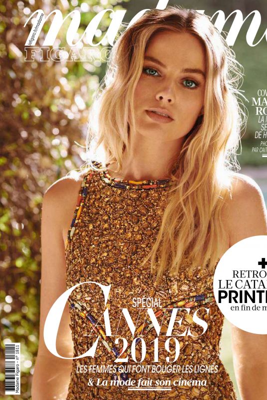 MARGOT ROBBIE in Madame Figaro, France 2019