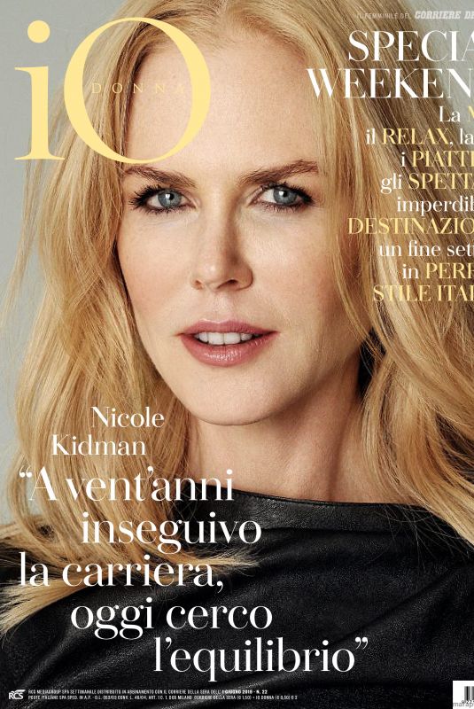 NICOLE KIDMAN in Io Donna Del Corriere Della Sera, June 2019