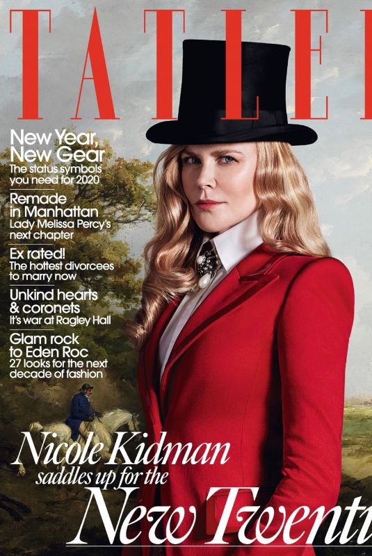 NICOLE KIDMAN in Tatler Magazine, UK January 2020