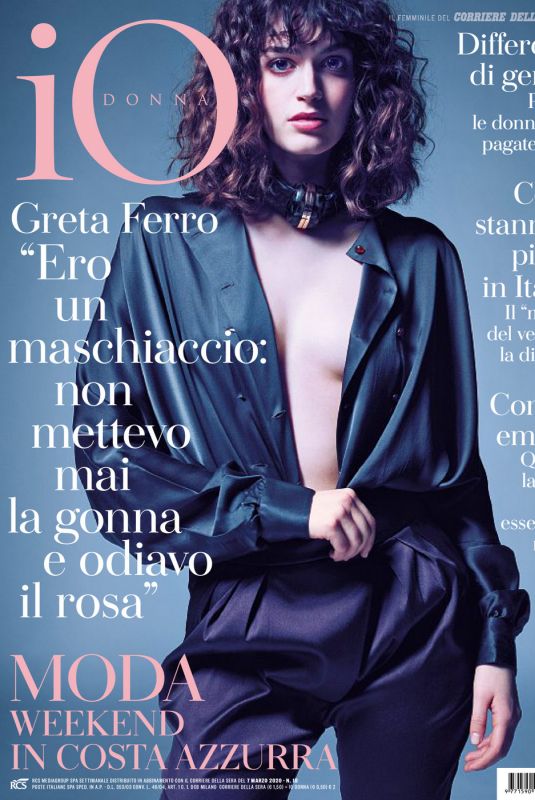 GRETA FERRO in Io Donna Del Corriere Della Sera, March 2020