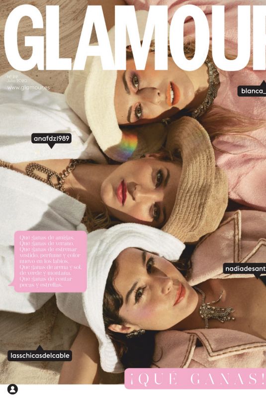 BLANCA SUAREZ, ANA FERNANDEZ and NADIA DE SANTIAGO in Glamour Magazine, Spain July 2020