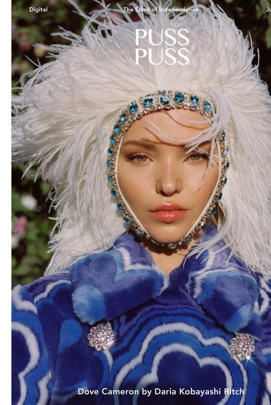 DOVE CAMERON for Puss Puss Magazine, July 2020