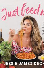 JESSIE JAMES DECKER - Just Feed Me Book Promos, 2020