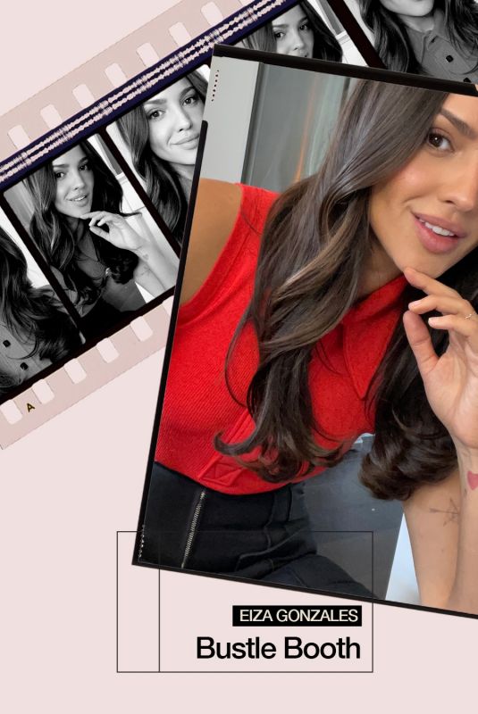 EIZA GINZALEZ - Bustle Booth, February 2021