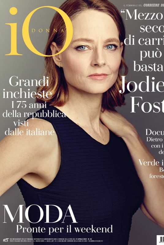 JODIE FOSTER in Io Donna Del Corriere Della Sera, April 2021