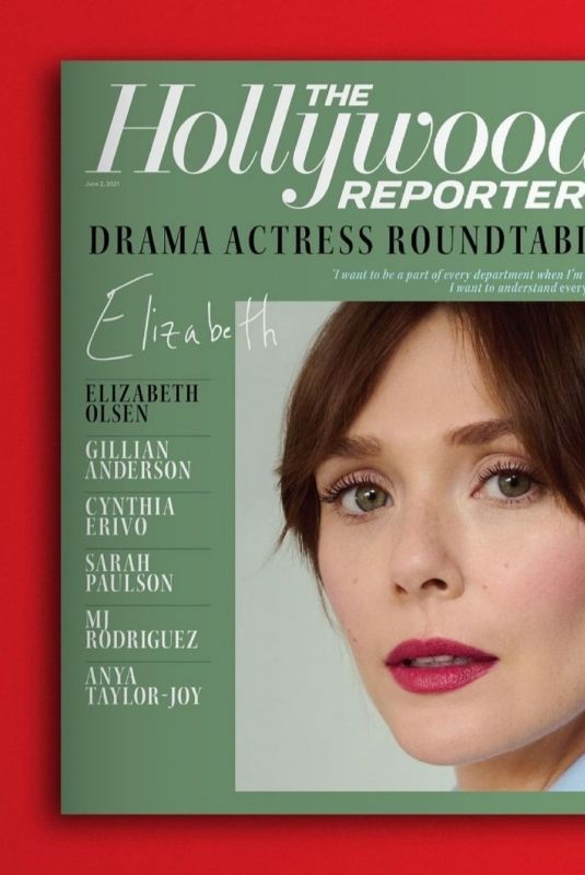 ELIZABETH OLSEN in The Hollywood Reporter, June 2021