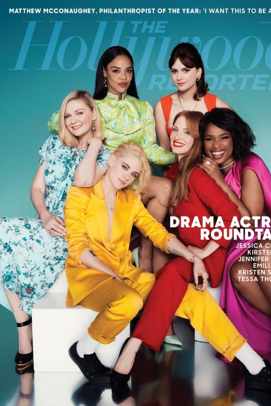 KRISTEN STEWART, JESSICA CHASTAIN, KIRSTEN DUNST, TESSA THOMPSON EMILIA JONES adn JENNIFER HUDSON in The Hollywood Reporter: Drama Actress Roundtable, November 2021
