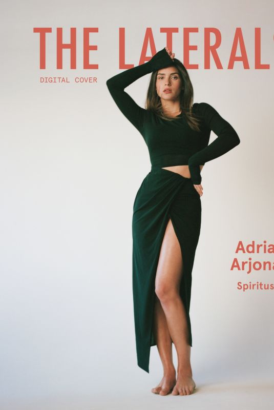 ADRIA ARJONA for The Laterals Magazine, April 2022