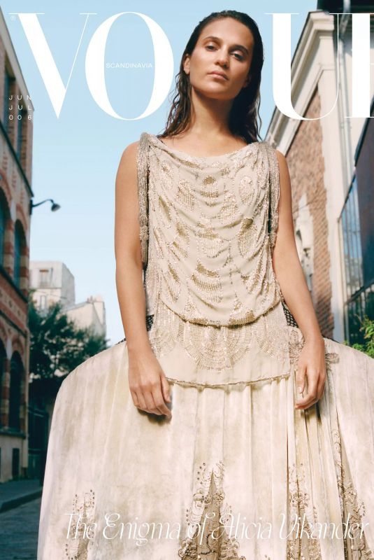 ALICIA VIKANDER for Vogue Magazine, Scandinavia June/July 2022