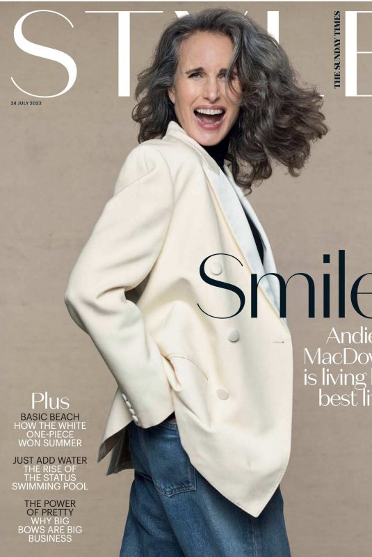 ANDIE MACDOWELL in The Sunday Times Style, July 2022