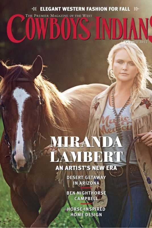 MIRANDA LAMBERT in Cowboys & Indians Magazine, October 2022