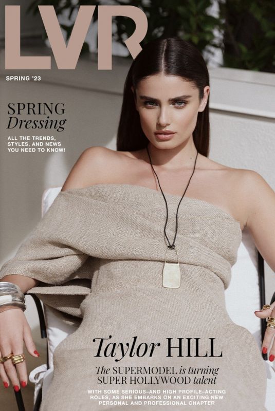 TAYLOR HILL for LVR Mmagazine, Spring 2023