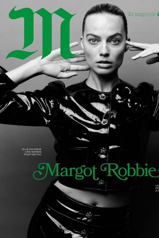 MARGOT ROBBIE for M Le Magazine du Monde, July 2023