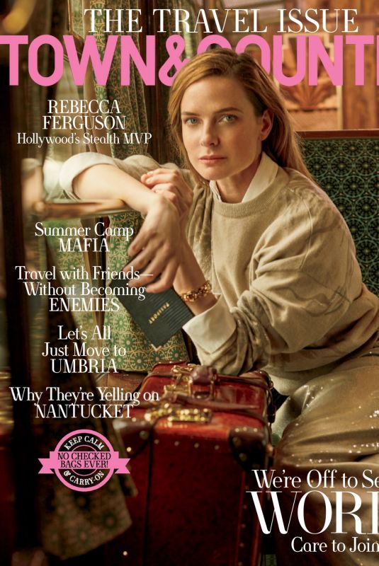 REBECCA FERGUSON in Town & Country, Summer 2023