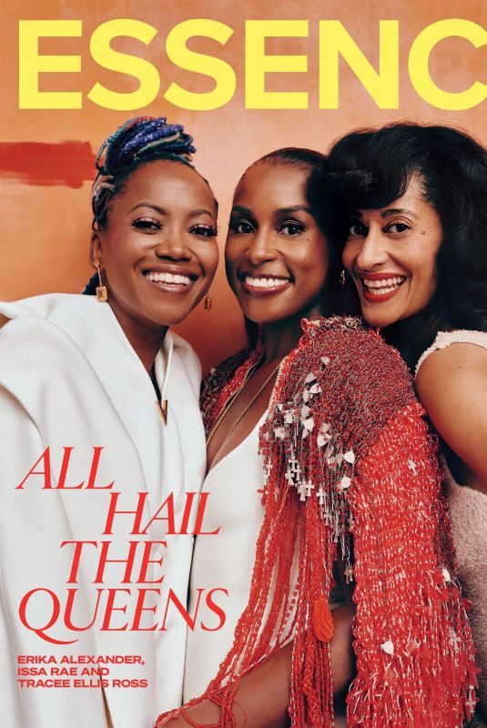 ERIKA ALEXANDER, ISSA RAE and TRACEE ELLIS ROSS for Essence Magazine 12/19/2023
