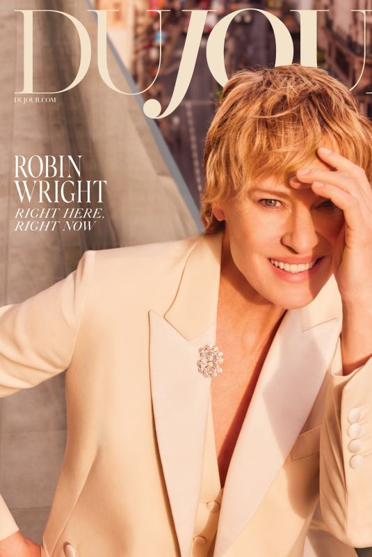 ROBIN WRIGHT for DuJour Magazine, Spring 2024