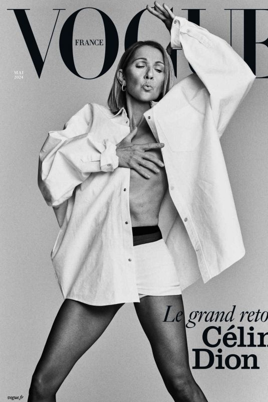 CELINE DION in Vogue France, May 2024