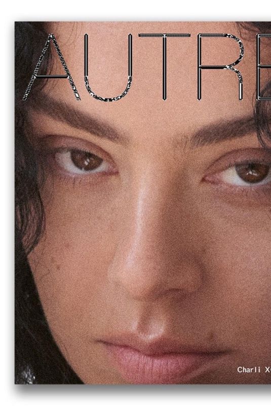 CHARLI XCX for Autre Magazine, April 2024