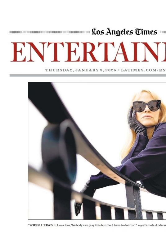 PAMELA ANDERSON for Los Angeles Times Entertainment, January 2025