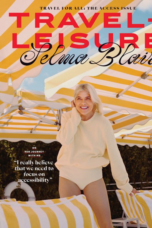 SELMA BLAIR in Travel + Leisure USA, March 2025