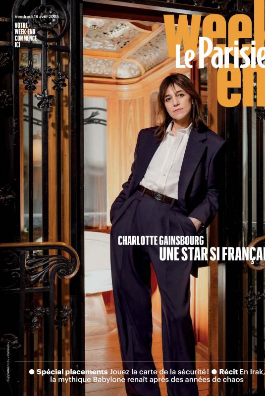 CHARLOTTE GAINSBOURG in Le Parisien Magazine, April 2025