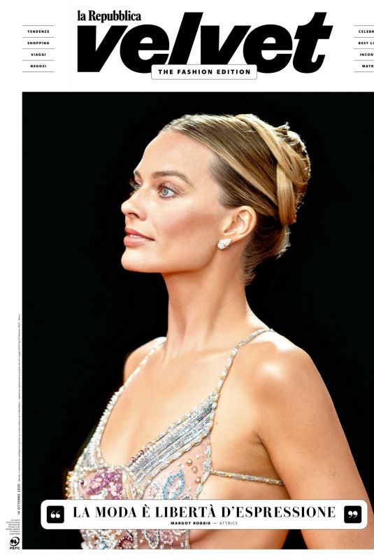 MARGOT ROBBIE in La Repubblica Velvet - The Fashion Edition, October 2025